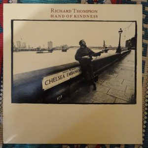 Richard Thompson ‎– Hand Of Kindness