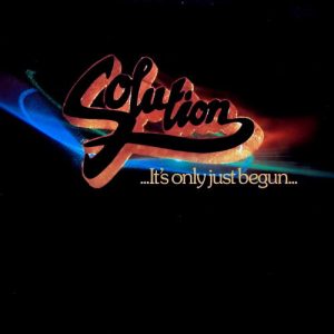 Solution - It's Only Just Begun