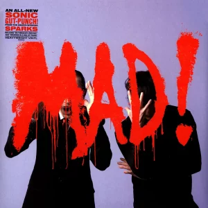 Sparks - Mad!