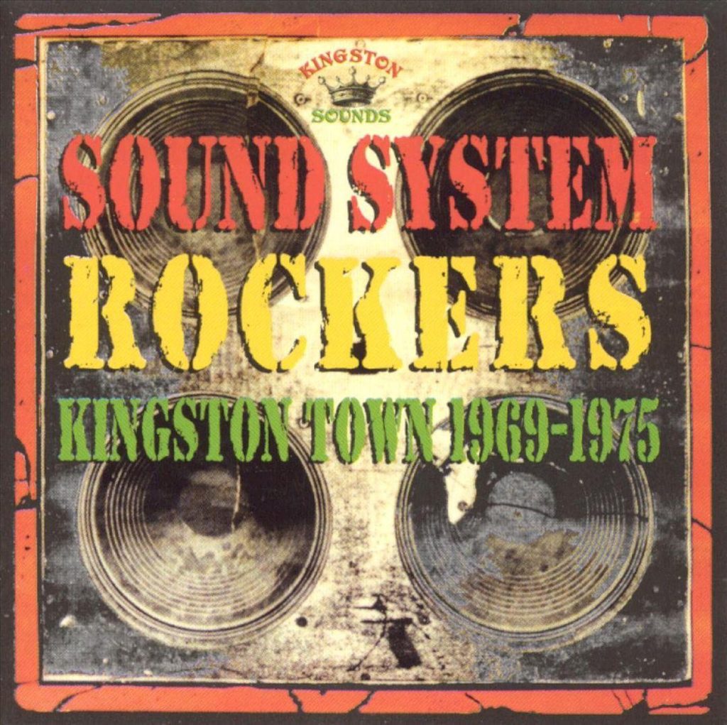 Various Artists - Sound System Rockers Kingston Town 1969 - 1975