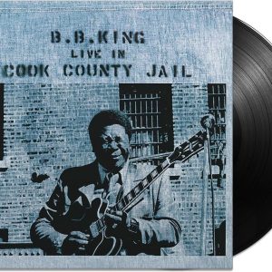 B.B. King - Live in Cook County Jail