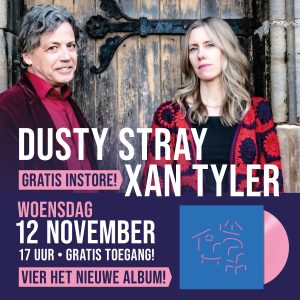 Di. 12 Nov.: Dusty Stray & Xan Tyler - GRATS INSTORE