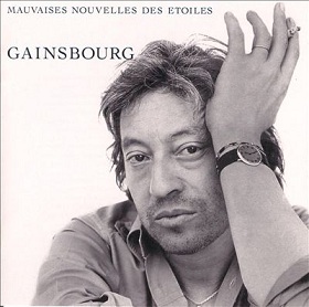 Serge Gainsbourg - Mauvaises Nouvelles des Etoiles