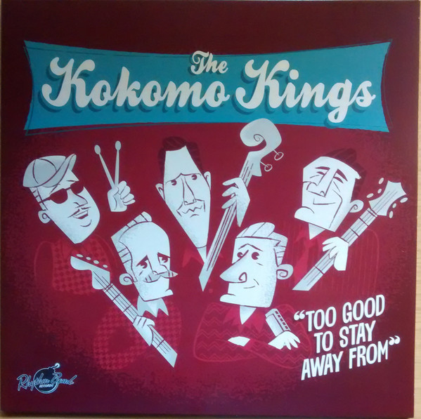 The Kokomo Kings – Too Good To Stay Away From - Afbeelding 1