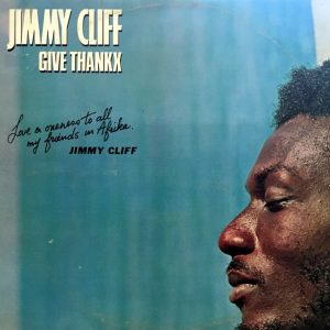 Jimmy Cliff - Give Thankx