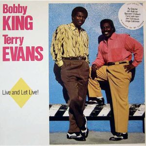 Bobby King & Terry Evans - Live and Let Live!