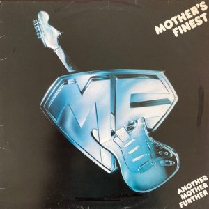 Mothers Finest - Another Mother Further