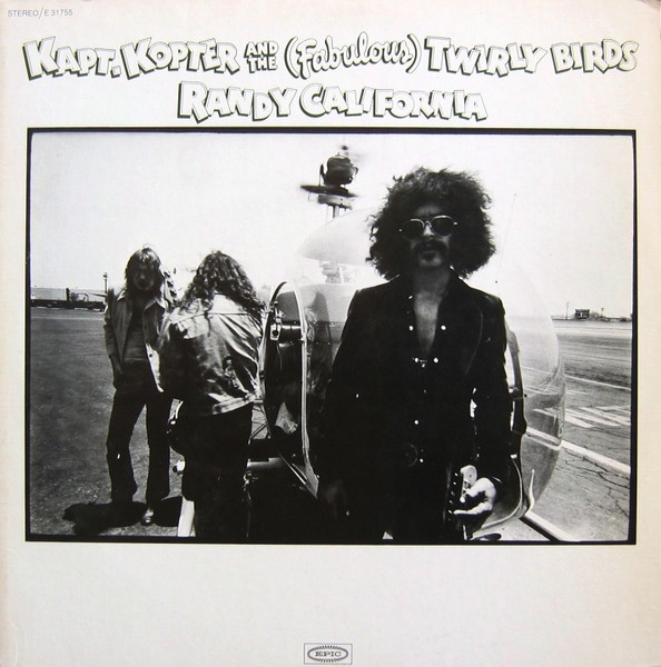 Randy California - Kapt. Kopter and the (Fabulous) Twirly Birds - Afbeelding 1