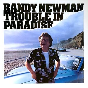 Randy Newman - Trouble in Paradise