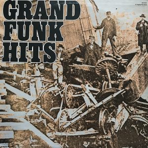 Grand Funk Railroad - Grand Funk Hits