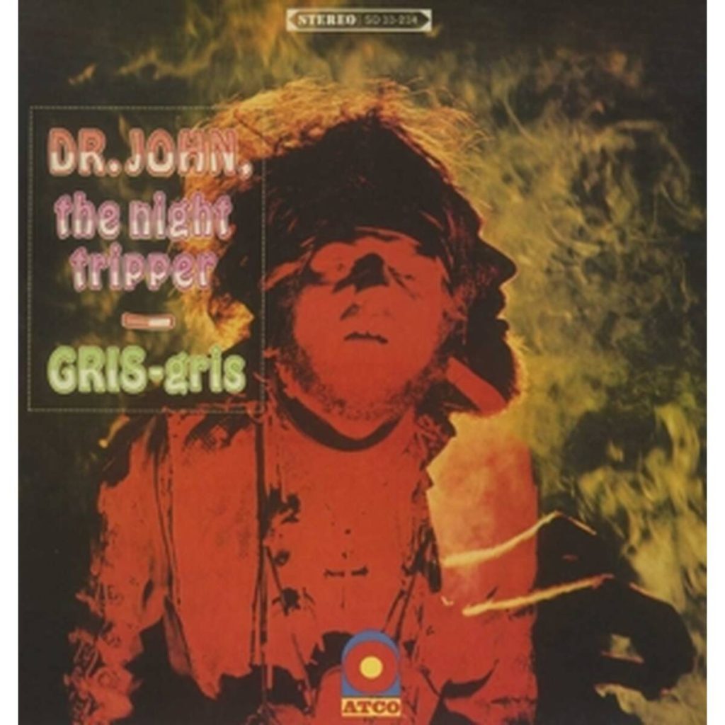 Dr. John, The Night Tripper - Gris Gris