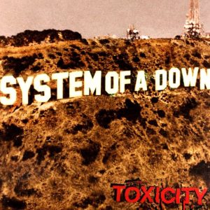 System of a Down - Toxicity
