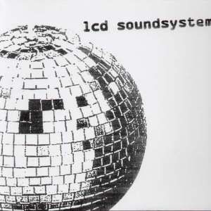 LCD Soundsystem - LCD Soundsystem