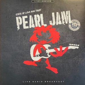 Pearl Jam - State of Love and Trust (Red vinyl, Live radio broadcast)