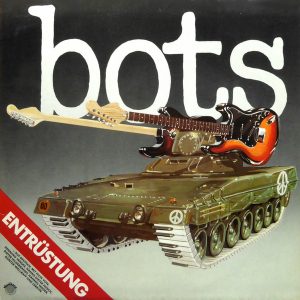 Bots - Entruestung
