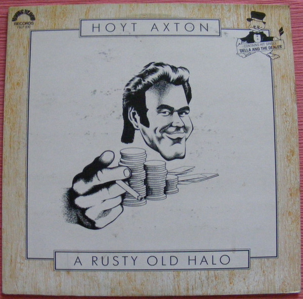 Hoyt Axton - A Rusty Old Halo - Afbeelding 1