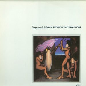 Penguin Cafe Orchestra - Broadcasting from Home