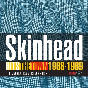 Various Artists - Skinhead Hits The Town 1968-1969