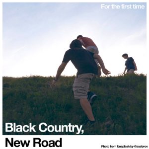 Black Country & New Road - For The First Time