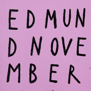 Edmund November -  Edmund November