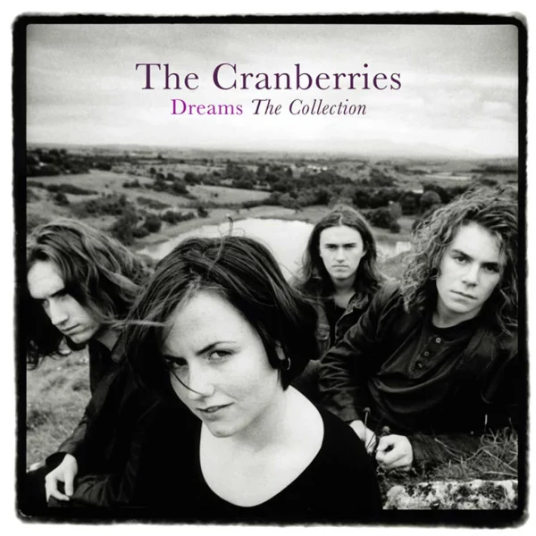 The Cranberries - Dreams: the collection