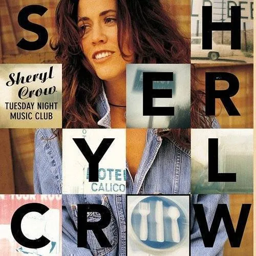 Sheryl Crow - Tuesday Night Music Club (Ltd. edition)