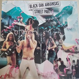 Black Oak Arkansas - Street Party
