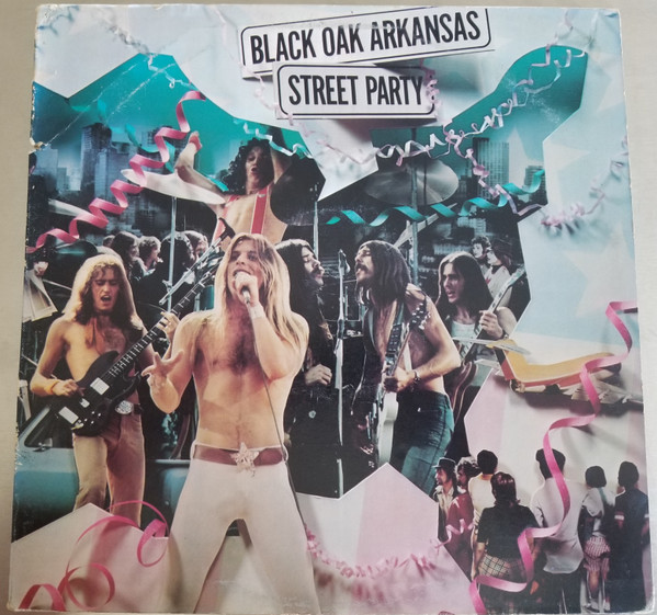 Black Oak Arkansas - Street Party
