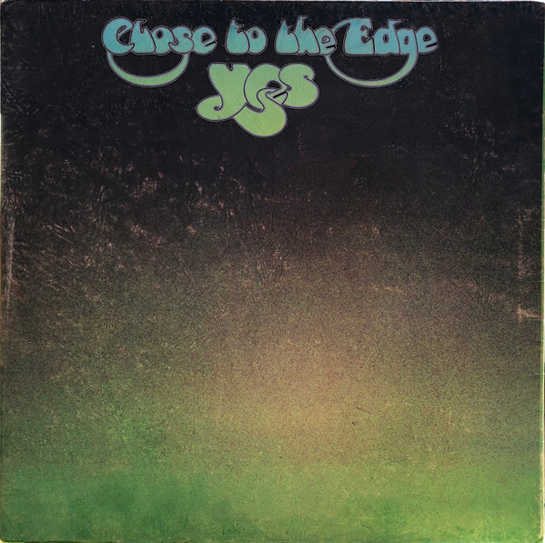 Yes - Close to the Edge