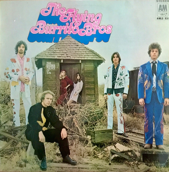 The Flying Burrito Bros - The Gilded Palace of Sin
