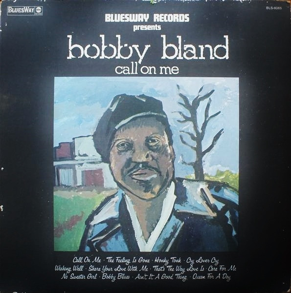 Bobby Bland - Call on Me