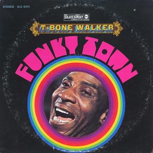 T-Bone Walker - Funky Town