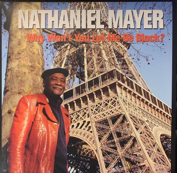 Nathaliel Mayer - Why Won't You Let me Be Black? (Blue vinyl)