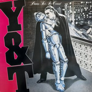 Y&T - Down for the Count