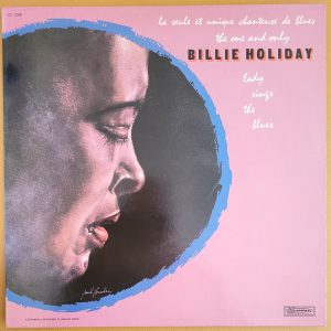 Billy Holiday - The One and Only Lady sings the Blues