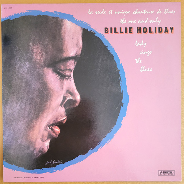 Billy Holiday - The One and Only Lady sings the Blues