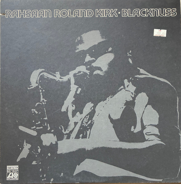 Rashaan Roland Kirk - Blacknuss