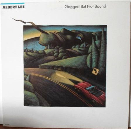 Albert Lee - Gagged but not Bound