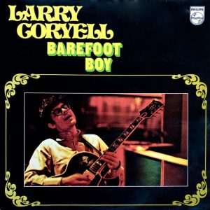 Larry Coryell - Barefoot Boy