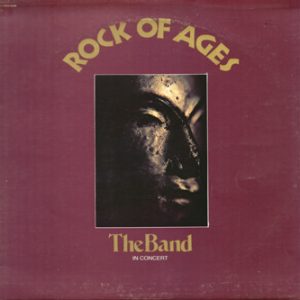The Band - Rock of Ages, the Band in Concert (2 LP)