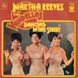 Martha Reeves and the Vandellas - Dancing in the Street