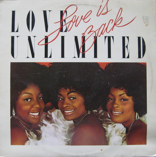 Love Unlimited - Love is Back