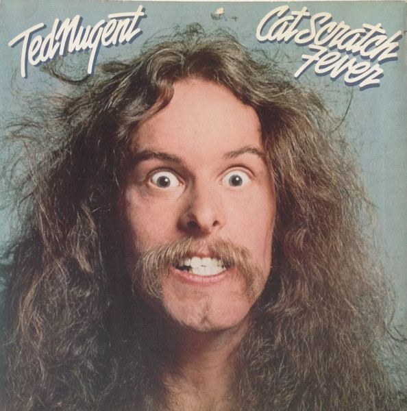 Ted Nugent – Cat Scratch Fever
