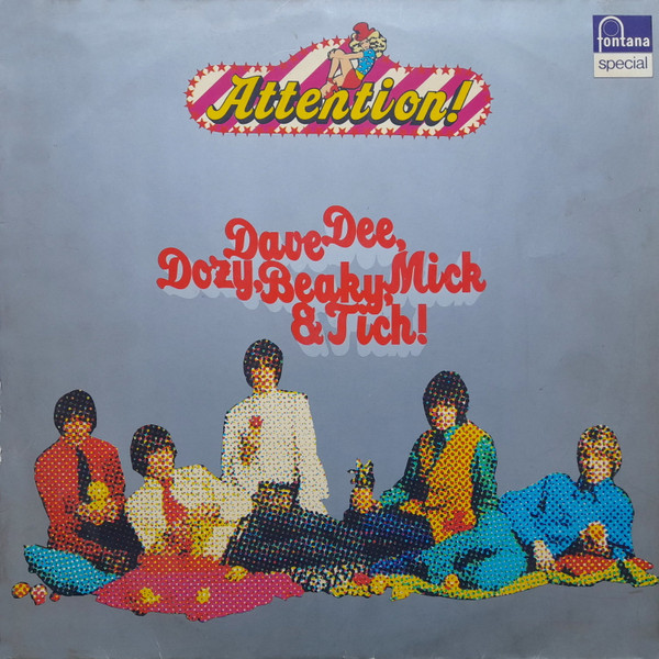 Dave Dee, Dozy, Beaky, Mick & Tich – Attention! Dave Dee, Dozy, Beaky, Mick & Tich