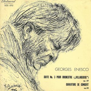 George Enescu - Suite nr. 3 / Uvertura de Concert