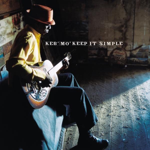 Keb' Mo' - Keep it Simple
