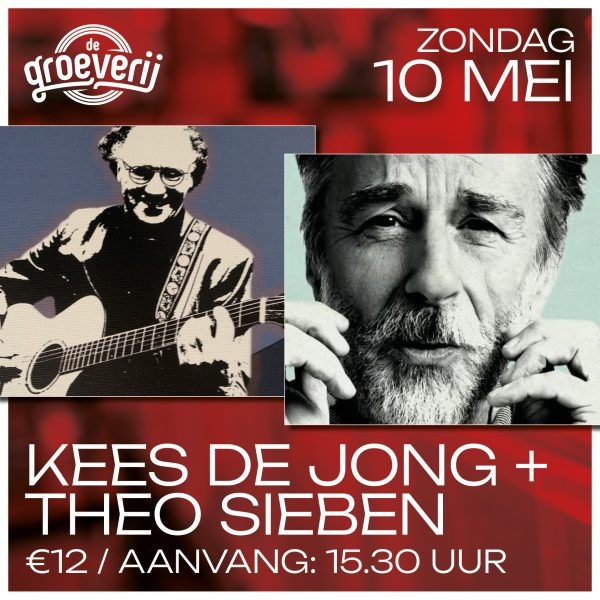10 mei: Kees de Jong + Theo Sieben