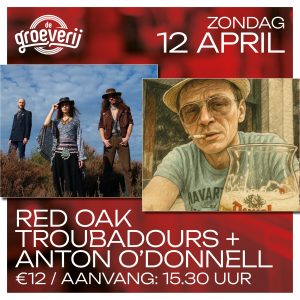 12 Apr.: Red Oak Troubadours + Anton O'Donnell