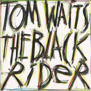 Tom Waits - The Black Rider