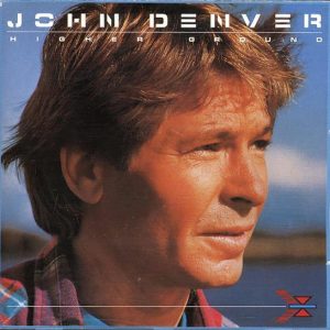 John Denver - Higher Ground